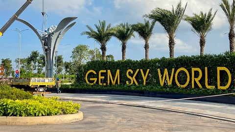 Bất động sản Hà An là chủ đầu tư của dự án Gem Sky World (Đồng Nai)